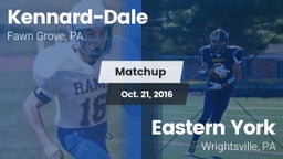 Matchup: Kennard-Dale High vs. Eastern York  2016