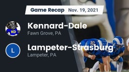Recap: Kennard-Dale  vs. Lampeter-Strasburg  2021