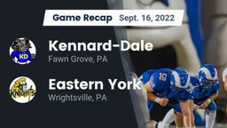 Recap: Kennard-Dale  vs. Eastern York  2022