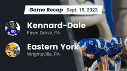 Recap: Kennard-Dale  vs. Eastern York  2023