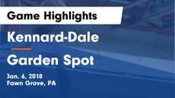 Kennard-Dale  vs Garden Spot  Game Highlights - Jan. 6, 2018