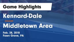Kennard-Dale  vs Middletown Area  Game Highlights - Feb. 28, 2018