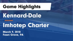 Kennard-Dale  vs Imhotep Charter  Game Highlights - March 9, 2018