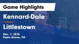 Kennard-Dale  vs Littlestown  Game Highlights - Dec. 7, 2018