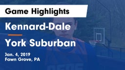 Kennard-Dale  vs York Suburban Game Highlights - Jan. 4, 2019