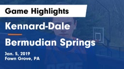 Kennard-Dale  vs Bermudian Springs Game Highlights - Jan. 5, 2019