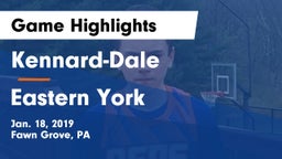 Kennard-Dale  vs Eastern York  Game Highlights - Jan. 18, 2019