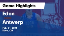 Edon  vs Antwerp  Game Highlights - Feb. 21, 2024