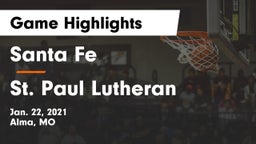 Santa Fe  vs St. Paul Lutheran  Game Highlights - Jan. 22, 2021