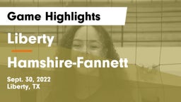 Liberty  vs Hamshire-Fannett  Game Highlights - Sept. 30, 2022