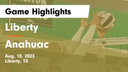Liberty  vs Anahuac  Game Highlights - Aug. 18, 2023