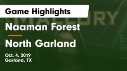 Naaman Forest  vs North Garland  Game Highlights - Oct. 4, 2019