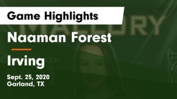 Naaman Forest  vs Irving  Game Highlights - Sept. 25, 2020
