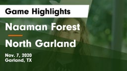 Naaman Forest  vs North Garland  Game Highlights - Nov. 7, 2020