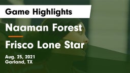 Naaman Forest  vs Frisco Lone Star  Game Highlights - Aug. 25, 2021