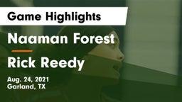 Naaman Forest  vs Rick Reedy  Game Highlights - Aug. 24, 2021