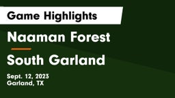 Naaman Forest  vs South Garland  Game Highlights - Sept. 12, 2023