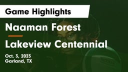Naaman Forest  vs Lakeview Centennial  Game Highlights - Oct. 3, 2023