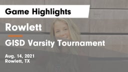 Rowlett  vs GISD Varsity Tournament Game Highlights - Aug. 14, 2021