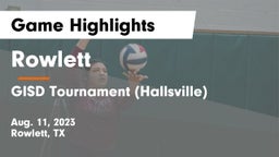 Rowlett  vs GISD Tournament (Hallsville) Game Highlights - Aug. 11, 2023