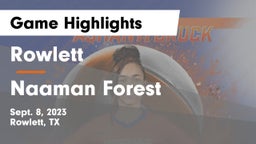 Rowlett  vs Naaman Forest  Game Highlights - Sept. 8, 2023