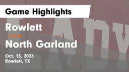 Rowlett  vs North Garland  Game Highlights - Oct. 13, 2023