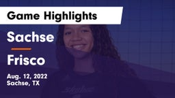 Sachse  vs Frisco  Game Highlights - Aug. 12, 2022