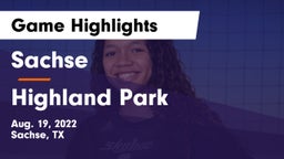 Sachse  vs Highland Park  Game Highlights - Aug. 19, 2022