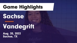 Sachse  vs Vandegrift  Game Highlights - Aug. 20, 2022