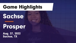 Sachse  vs Prosper  Game Highlights - Aug. 27, 2022