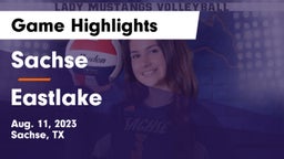 Sachse  vs Eastlake  Game Highlights - Aug. 11, 2023