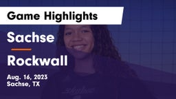 Sachse  vs Rockwall  Game Highlights - Aug. 16, 2023