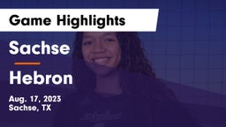 Sachse  vs Hebron  Game Highlights - Aug. 17, 2023