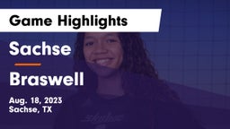 Sachse  vs Braswell  Game Highlights - Aug. 18, 2023
