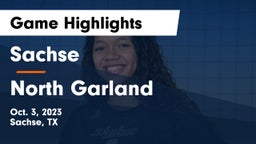 Sachse  vs North Garland  Game Highlights - Oct. 3, 2023