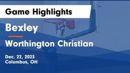 Bexley  vs Worthington Christian  Game Highlights - Dec. 22, 2023