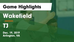 Wakefield  vs TJ Game Highlights - Dec. 19, 2019