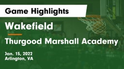 Wakefield  vs Thurgood Marshall Academy Game Highlights - Jan. 15, 2022