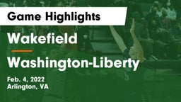 Wakefield  vs Washington-Liberty  Game Highlights - Feb. 4, 2022