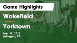 Wakefield  vs Yorktown  Game Highlights - Jan. 17, 2023