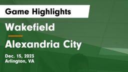 Wakefield  vs Alexandria City  Game Highlights - Dec. 15, 2023