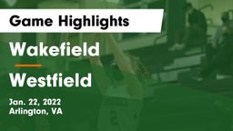Wakefield  vs Westfield  Game Highlights - Jan. 22, 2022
