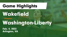 Wakefield  vs Washington-Liberty  Game Highlights - Feb. 4, 2022
