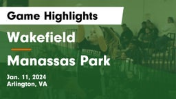 Wakefield  vs Manassas Park  Game Highlights - Jan. 11, 2024
