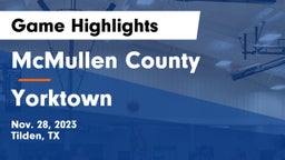 McMullen County  vs Yorktown  Game Highlights - Nov. 28, 2023