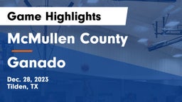 McMullen County  vs Ganado  Game Highlights - Dec. 28, 2023