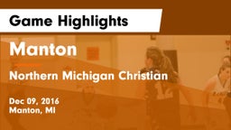 Manton  vs Northern Michigan Christian  Game Highlights - Dec 09, 2016
