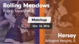 Matchup: Rolling Meadows vs. Hersey  2016