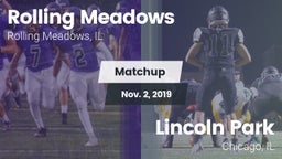 Matchup: Rolling Meadows vs. Lincoln Park  2019