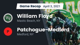 Recap: William Floyd  vs. Patchogue-Medford  2021